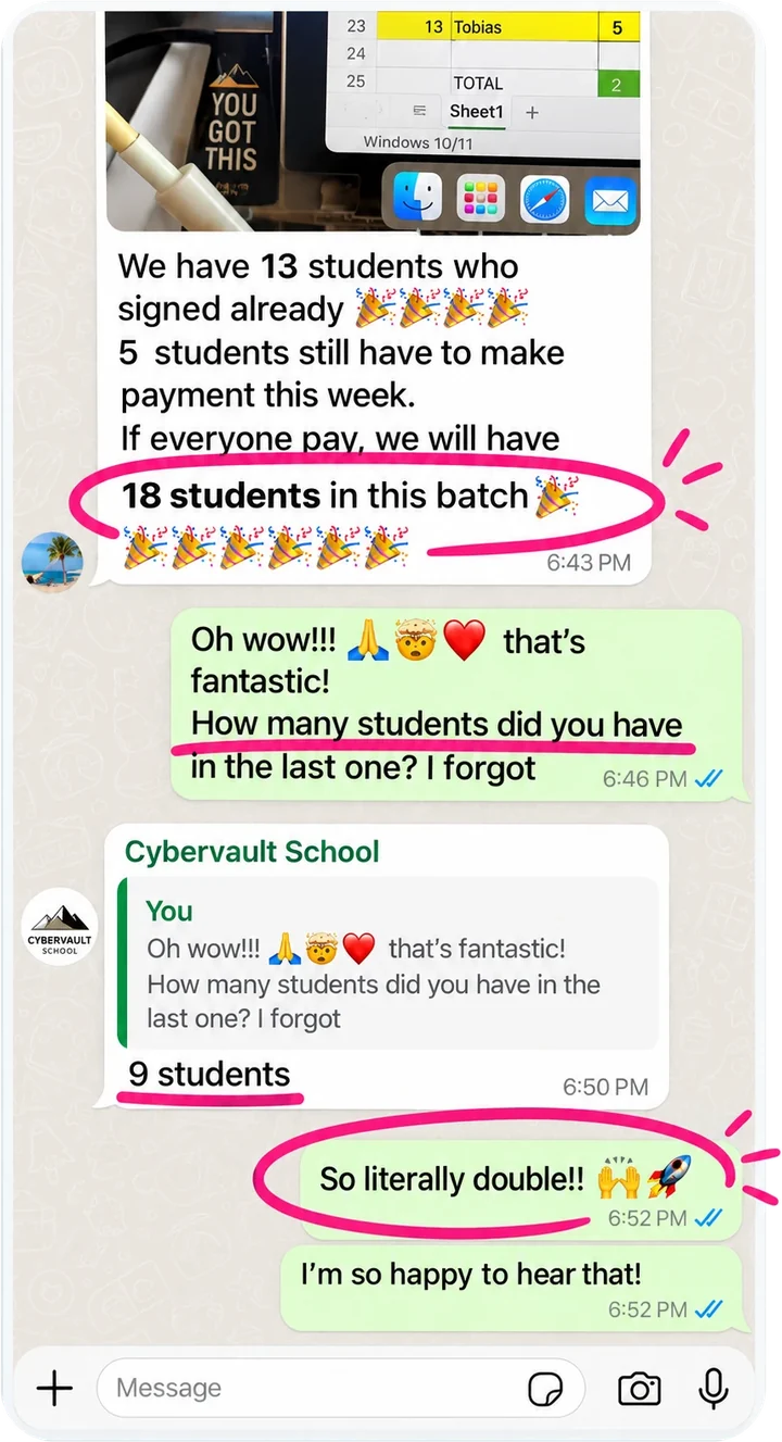 WhatsApp chat with the CyberVault School team: “We have 13 students who signed already. 5 students still have to make payment this week. If everyone pays, we will have 18 students in this batch.” Asked how many the last batch had, they reply “9 students.” Market Movers: “So literally double!!”