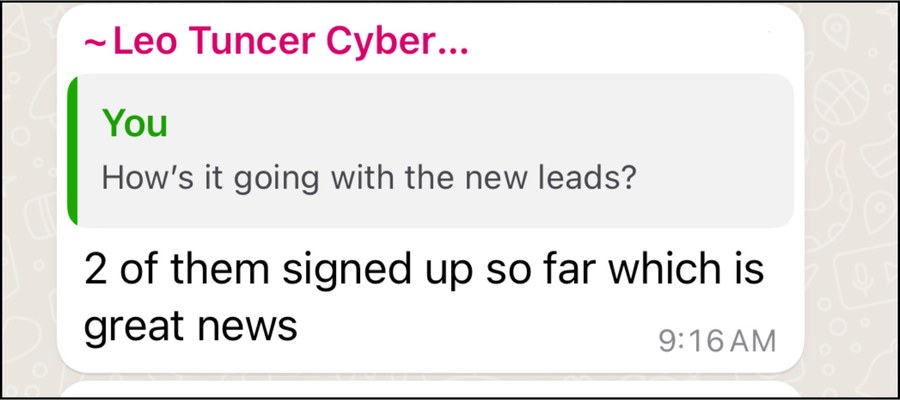 Message from Leo Tuncer, founder of CyberVault School, replying to “How’s it going with the new leads?”: “2 of them signed up so far which is great news”